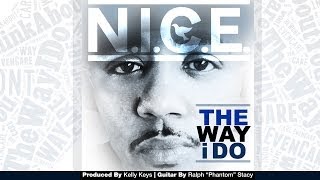 Emcee N.I.C.E. - The Way I Do (Lyric Video)