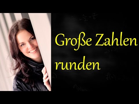 Große Zahlen runden, Runden von Zahlen