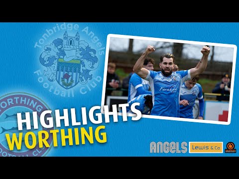 Highlights | Tonbridge Angels 2 Worthing 1
