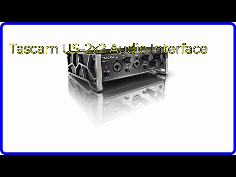 REVIEW (2026): Tascam US-2x2 Audio Interface. ESSENTIAL details.