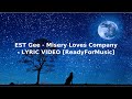 EST Gee   Misery Loves Company   LYRIC VIDEO ReadyForMusic