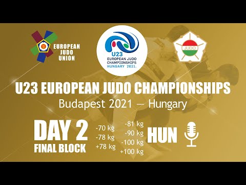 DAY 2 FINAL - HUN Commentated - U23 European Judo Championships Budapest 2021 - Hungary
