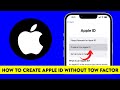 How to Create Apple ID without two factor authentication