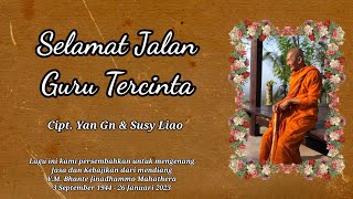Download lagu Lagu Buddhis SELAMAT JALAN GURU TERCINTA didedikasikan untuk Y.M. Bhikkhu Jinadhammo Mahathera mp3