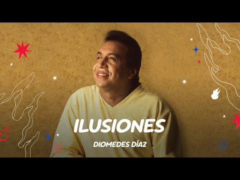 Diomedes Díaz - Ilusiones [Letra Oficial]