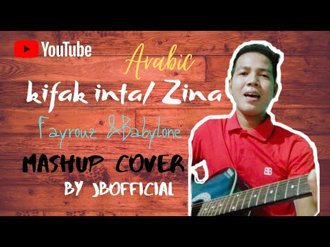 Kifak inta / Zina - Fayrouz & Babylone (Mashup Cover ) by JBofficial
