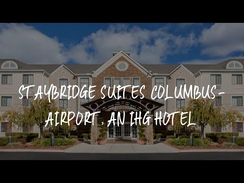 Staybridge Suites Columbus-Airport, an IHG Hotel Review - Columbus , United States of America