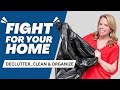 Are You Ready To Fight For A Clutter Free Home