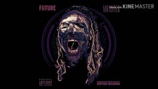 Future ft Lil wayne after that lyrics (monsters album)