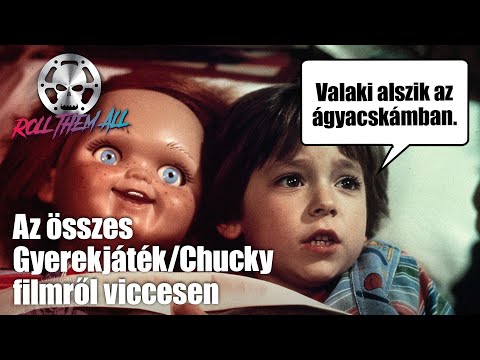 Az összes Chucky filmről viccesen - Roll Them All giga epizód 12