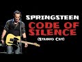 Bruce Springsteen - Code Of Silence (Studio cut)