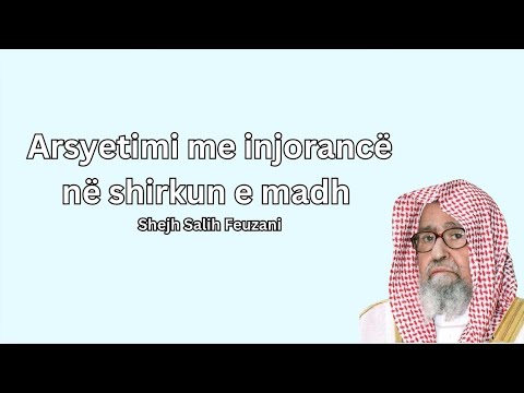 Arsyetimi me injorancë në shirkun e madh | Shejh Feuzani
