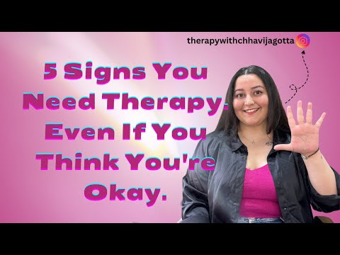 5 Signs You Need Therapy - Even If You're Okay
