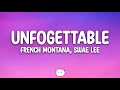 French Montana Swae Lee Unfogettable Lyrics