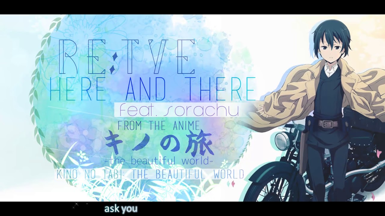 "here and there" English Cover - Kino's Journey -The Beautiful World- OP (feat. Sorachu)