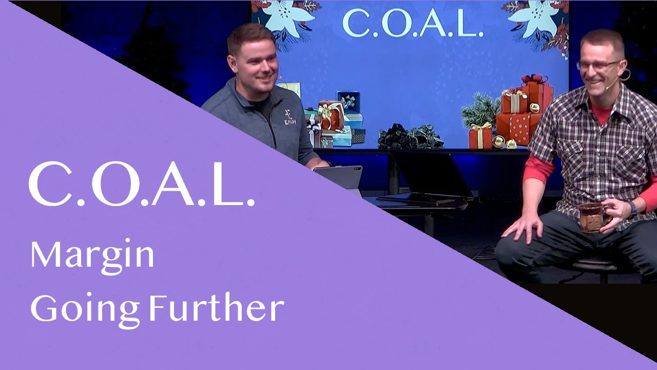 C.O.A.L.: Margin - Going Further - Corey Bullock and Jordan Andler