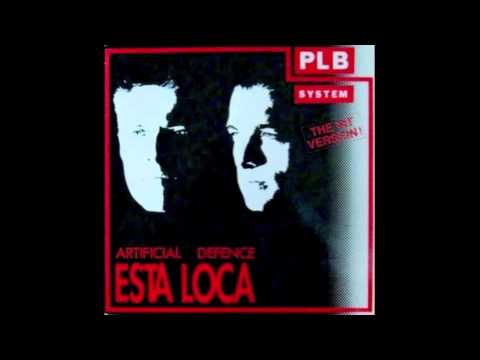 PLB System - Artificial Defence (Esta Loca)