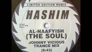 Hashim - Al Naafiysh : The Soul : Johnny Vicious Remix