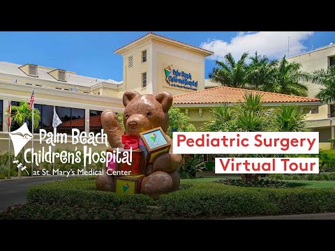 Pediatric Surgery Virtual Tour | Palm Beach Children’s Hospital