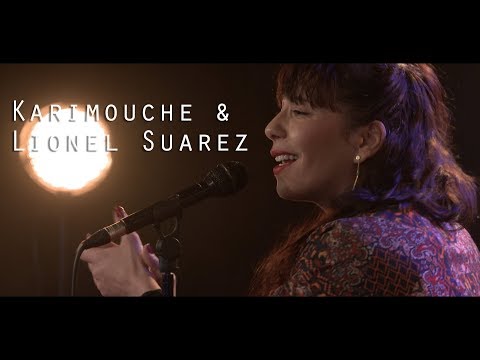 Karimouche & Lionel Suarez - La marche arrière - Live @ Le Pont des Artistes