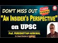 Don't Miss Out | An Insider's Prespective on UPSC | Purushottam Agrawal - Ex Board member of UPSC