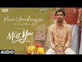 Nan Unakaga Wedding Anthem Audio Miss You Siddharth Ashika Ranganath Ghibran N Rajasekar
