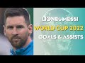 Lionel Messi World Cup 2022 - Beautiful Goals & Assists - English Commentary - HD