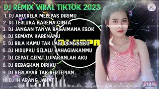 Download lagu DJ TIKTOK TERBARU 2023 - DJ AKU RELA MELEPAS DIRIMU - KESAKITANKU VIRAL TIKTOK FULL BASS |FULL ALBUM mp3 Download lagu DJ TIKTOK TERBARU 2023 - DJ AKU RELA MELEPAS DIRIMU - KESAKITANKU VIRAL TIKTOK FULL BASS |FULL ALBUM mp3