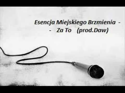 Esencja Miejskiego Brzmienia - ZA TO