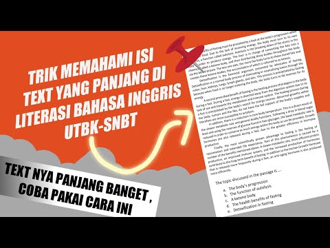 QUICK TRICKS TO UNDERSTAND LONG TEXT CONTENT IN UTBK ENGLISH LITERACY - SNBT