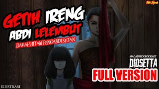 Download lagu KISAH MISTERI - FAKTA SEJARAH FULL VERSION - GETIH IRENG ABDI LELEMBUT STORY BY @DIOSETTA mp3 Download lagu KISAH MISTERI - FAKTA SEJARAH FULL VERSION - GETIH IRENG ABDI LELEMBUT STORY BY @DIOSETTA mp3