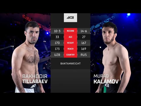 Bakhodir Tillabaev vs. Murad Kalamov | ACA 152