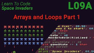 Space Invaders Lesson 9a - Arrays and Loops Part 1