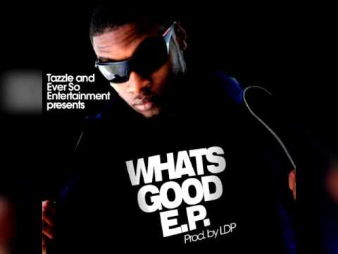 Tazzle - Whats Good (EP)