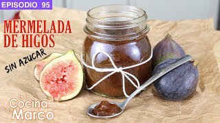 Mermelada de HIGOS sin azucar y sin pectina ✅ Receta facil