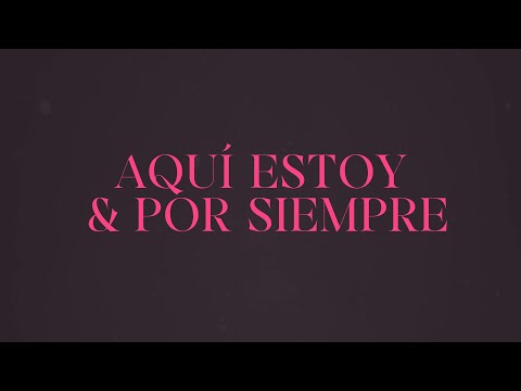 Yvonne Muñoz - Aquí Estoy / Por Siempre | Letra