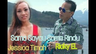 Download lagu RICKY EL & JESSICA TIMAH - SAMA SAYAU SAMA RINDU #laguviral2021 #trending mp3
