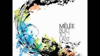 Melee - Built To Last