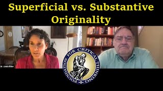 Superficial vs.  Substantive Originality; High vs  Low Critique