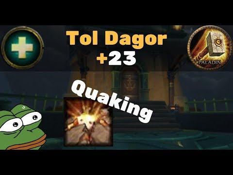Tol Dagor +23 Quaking! - Holy Paladin (Zmok) PoV