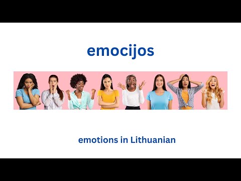 Emocijos lietuviškai/Emotions in Lithuanian