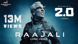 Raajali (Lyric Video) - 2.0 [Tamil] | Rajinikanth, Akshay Kumar | A R Rahman | Shankar