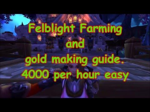 WoW Felblight Farming and gold guide
