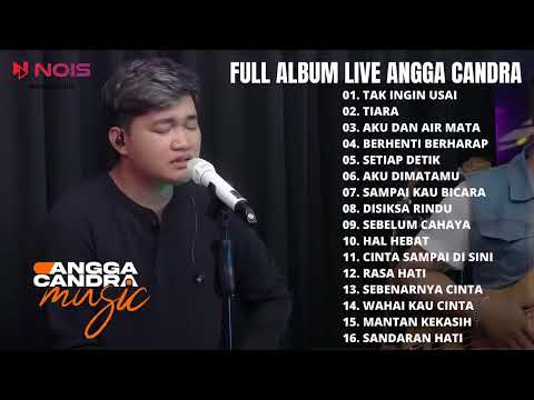 FULL ALBUM LIVE ANGGA CANDRA COVER