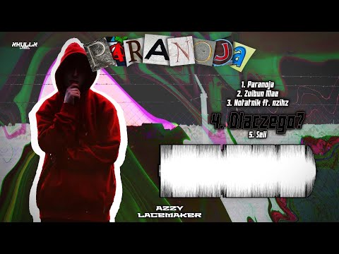 04. Azzy Lacemaker - Dlaczego? (Official Audio) [prod. Loops]