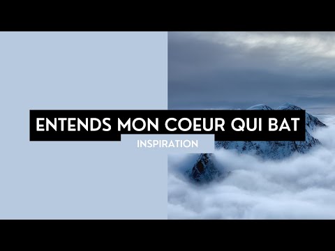 Entends Mon Coeur Qui Bat - Instant d’Adoration (23/12/16)