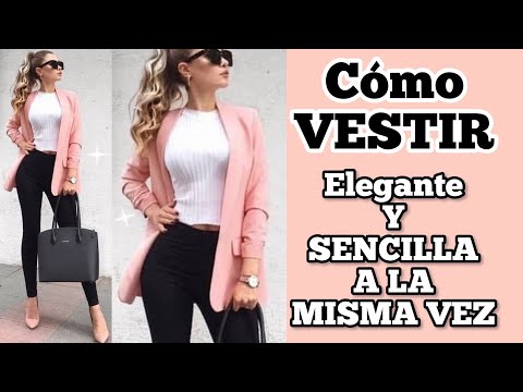 MODA 2023 CÓMO VESTIR ELEGANTE CON ROPA SENCILLA OUTFITS ELEGANTES PARA MUJER TENDENCIAS DE MODA 23