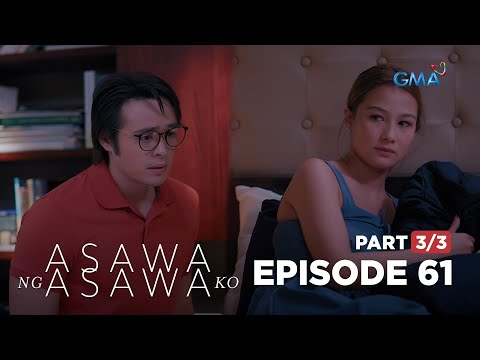 Asawa Ng Asawa Ko: Jeff takes care of Shaira (Full Episode 61 – Part 3/3)
