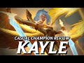 Kayle was better before the rework || Casual Champion Review