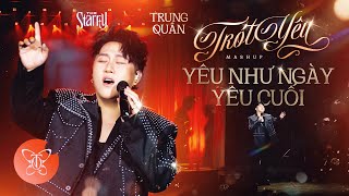 Mashup Trót yêu & Yêu như ngày yêu cuối